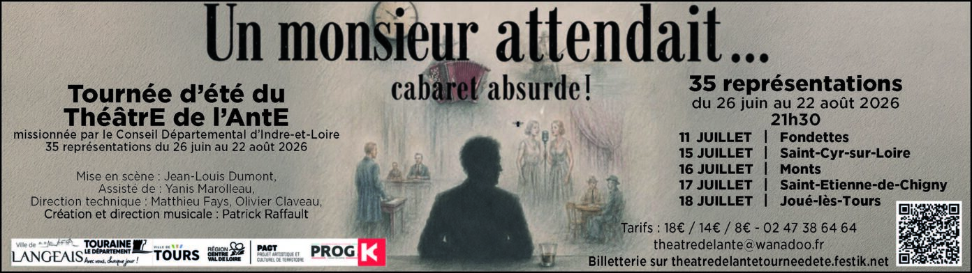 Tournée d&rsquo;été du Théâtre de l&rsquo;Ante Un Monsieur attendait…  Monts