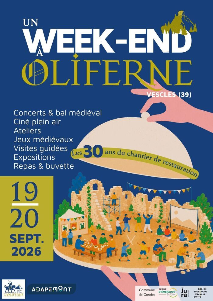 Un week-end à Oliferne – Les 30 ans du chantier, Site du Château d’Oliferne, Vescles