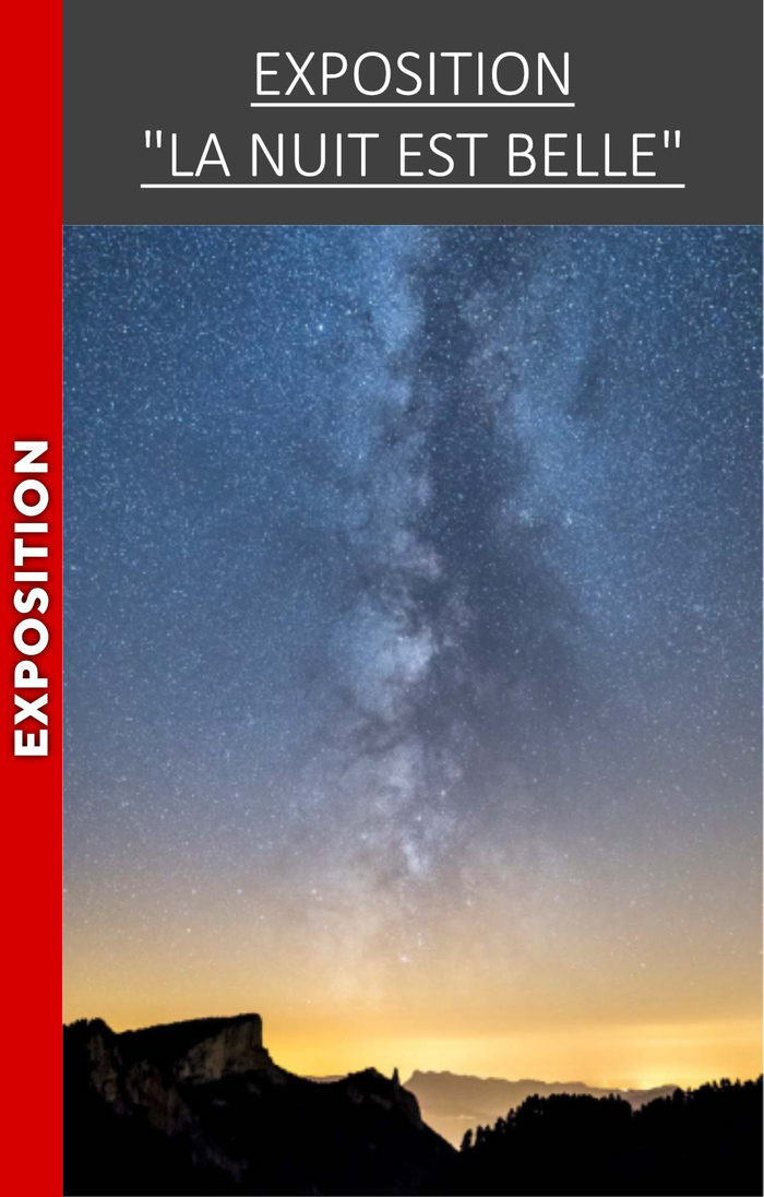 VERCORS – Exposition : La nuit est belle, Office du tourisme de Lans en Vercors, Lans-en-Vercors