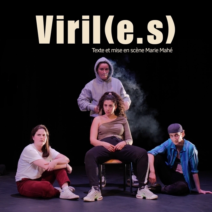 VIRIL(E·S) Théâtre 100 Noms NANTES