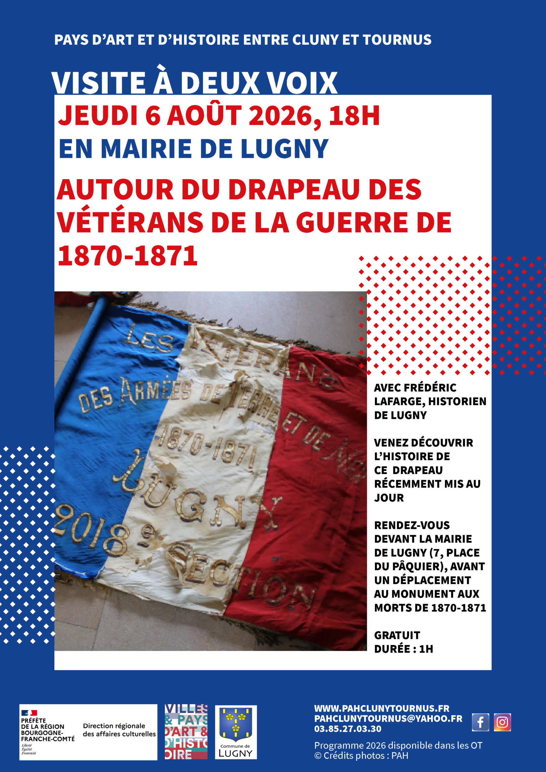 Visite à deux voix Autour du drapeau des vétérans de la guerre de1870-1871 de Lugny