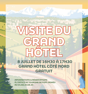 VISITE DU GRAND HÔTEL MERCREDI 8 JUILLET  Font-Romeu-Odeillo-Via