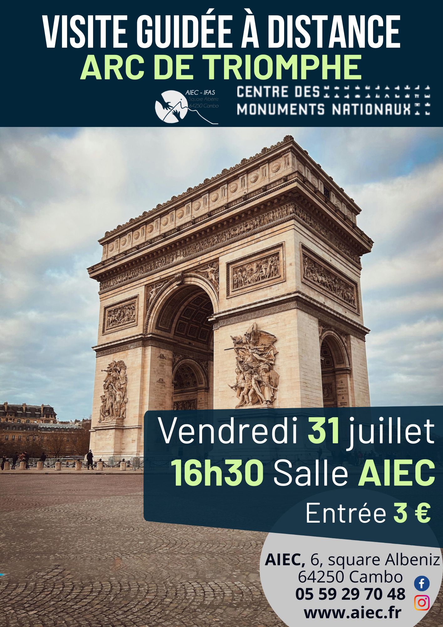 Visite guidée à distance Arc de Triomphe 6 Square Albeniz Cambo-les-Bains 2026-07-31