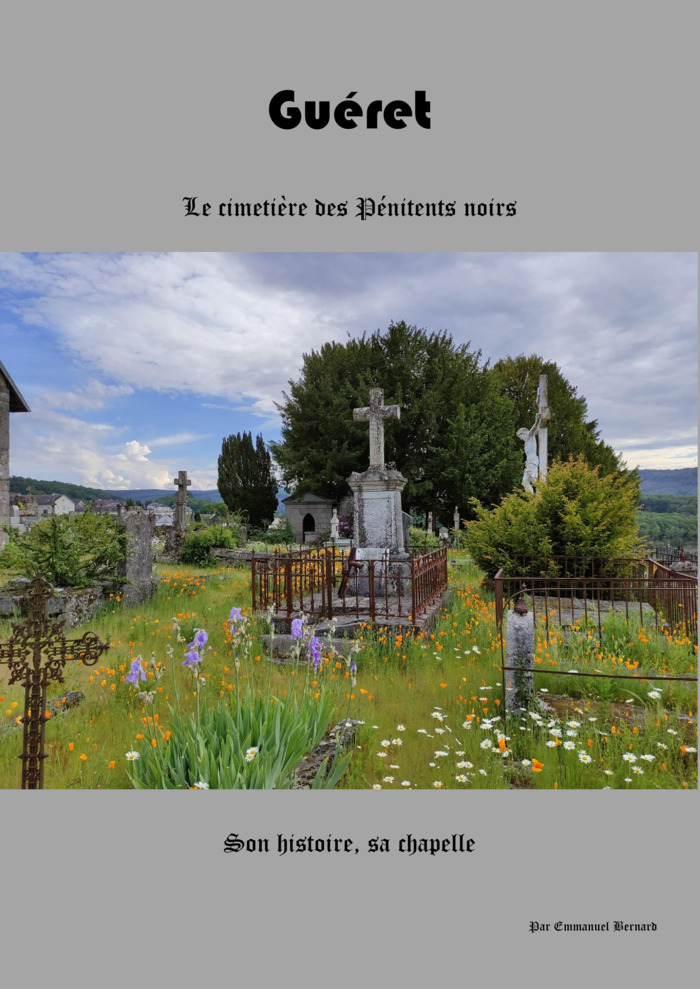 Visite guidée de la Chapelle du Calvaire et du Cimetière des Pénitents Noirs de guéret, Cimetière des Pénitents Noirs de Guéret, Guéret