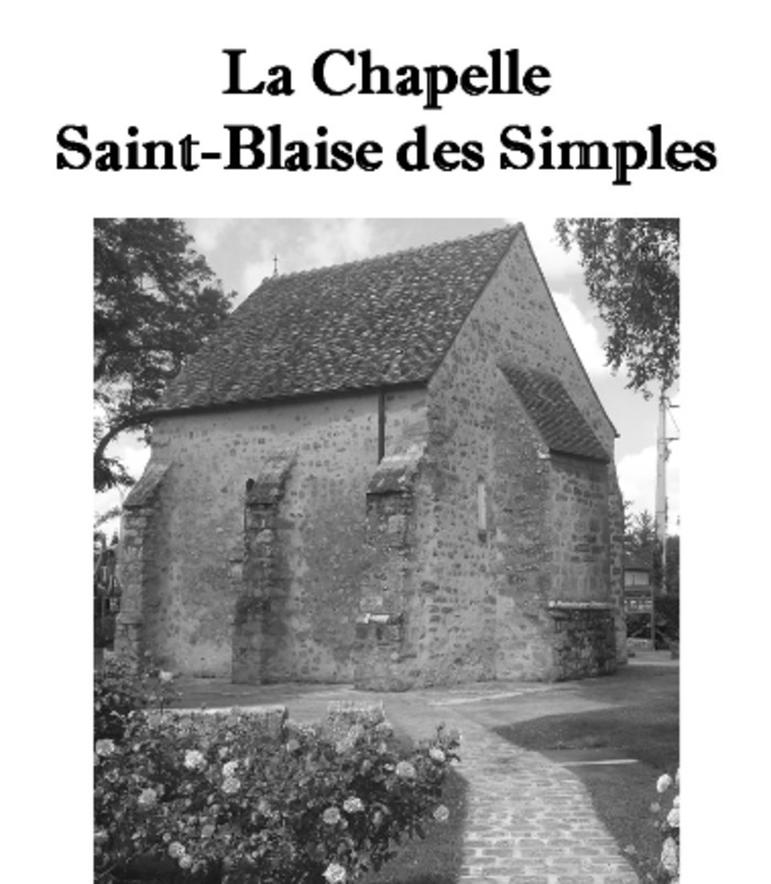 Visite guidée de la Chapelle Saint-Blaise des Simples, Chapelle Saint-Blaise et des Simples, Milly-la-Forêt