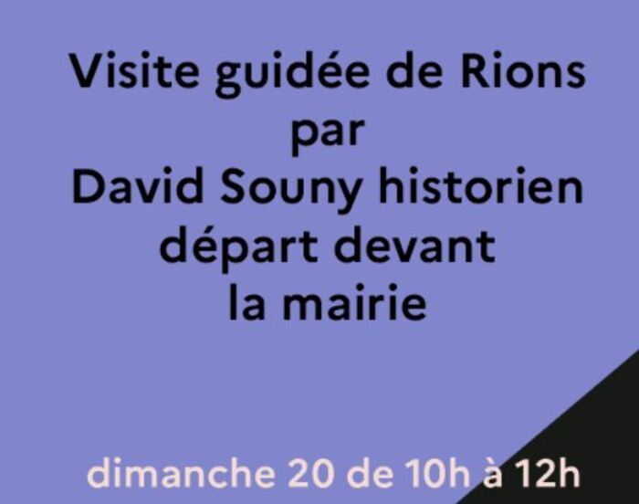 Visite guidée de la cité médiévale de Rions, Mairie de Rions, Rions