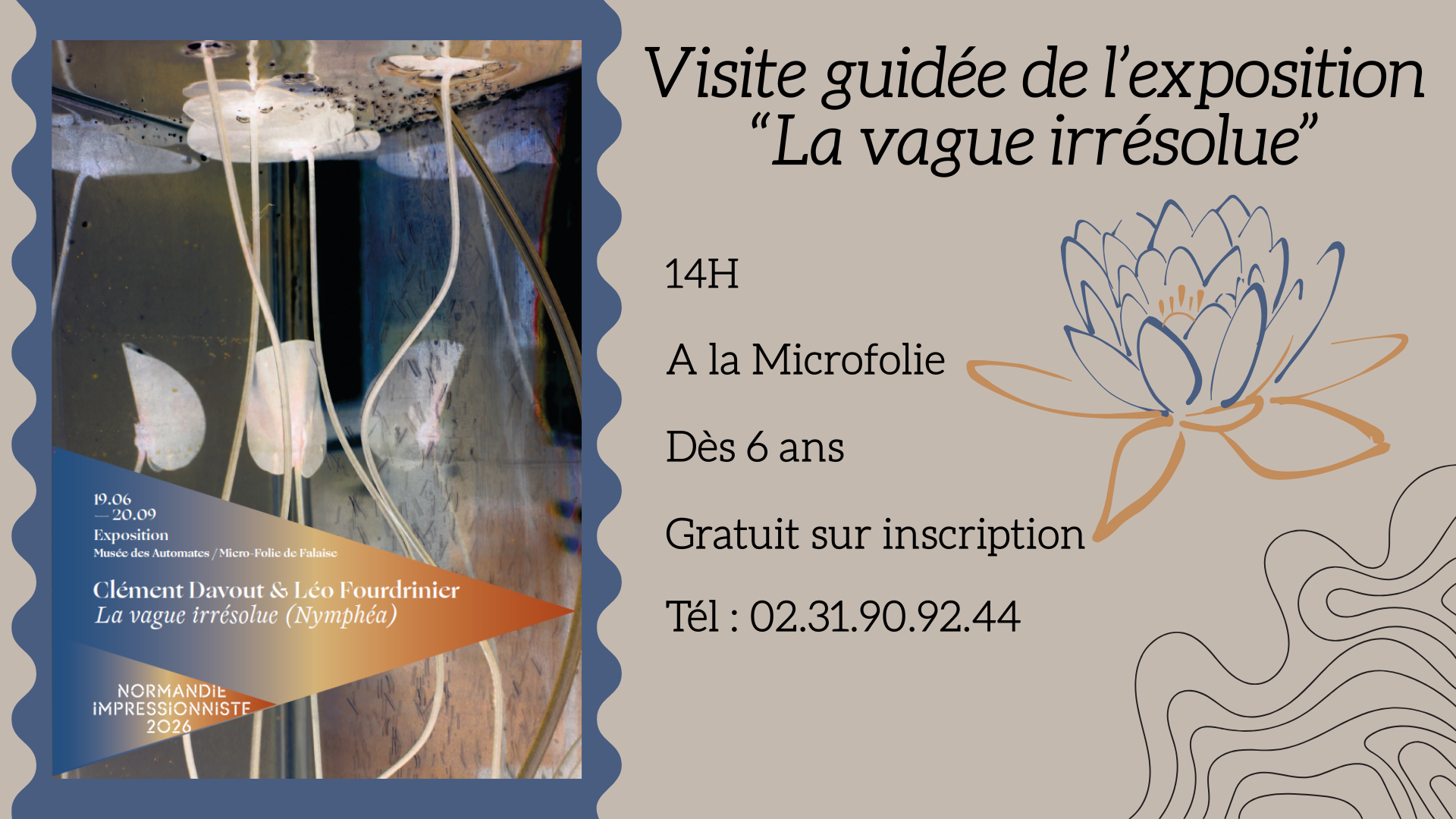 Visite guidée de l'exposition la Vague irrésolue 1 Boulevard de la Libération Falaise 2026-07-24
