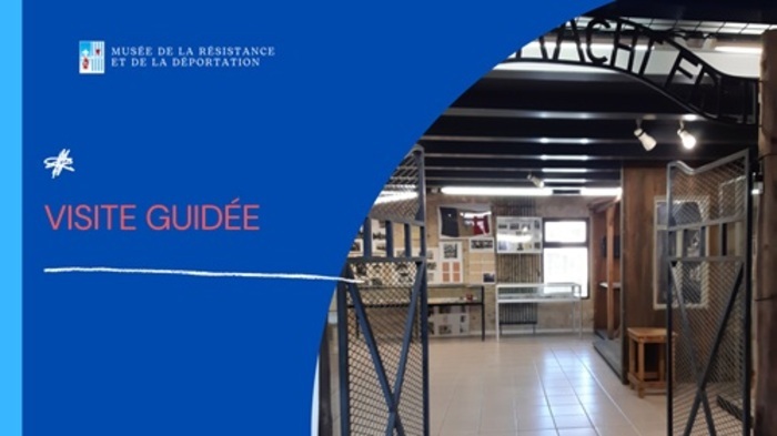 Visite guidée de l’exposition permanente du musée de la Résistance et de la Déportation, Musée de la Résistance et de la Déportation, Castelnau-le-Lez