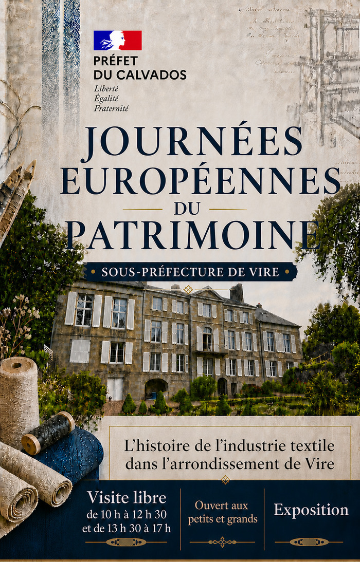 Visite libre : la sous-préfecture de Vire et l&rsquo;histoire de l&rsquo;industrie textile, Sous-préfecture, Vire Normandie