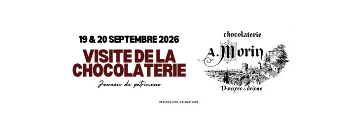 Visites chocolaterie A.Morin – Journées du Patrimoine 2026, Chocolaterie A. Morin, Donzère
