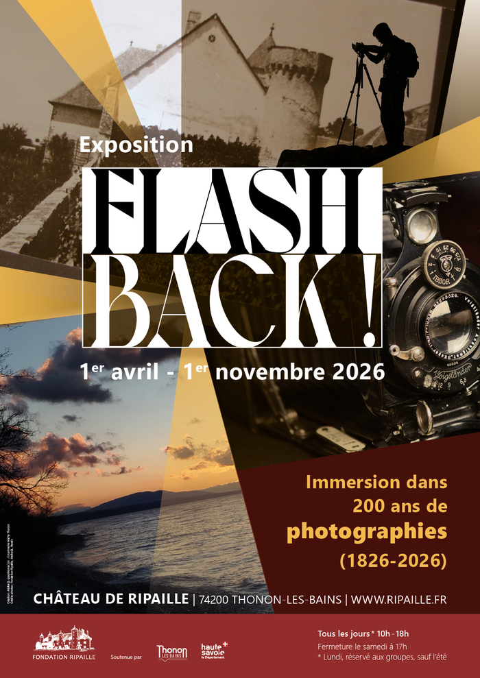 Visites flash de l’exposition « Flash-back ! Immersion dans 200 ans de photographies (1826-2026), Château de Ripaille, Thonon-les-Bains