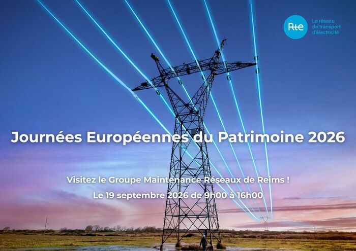 Visitez le Groupe Maintenance Réseaux de Reims et un poste électrique ! RTE - Réseau de Transport d'Electricité site de Reims Reims