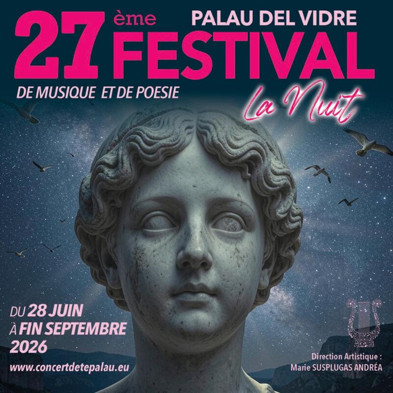 27ÈME FESTIVAL MUSIQUE ET DE POÉSIE  Palau-del-Vidre