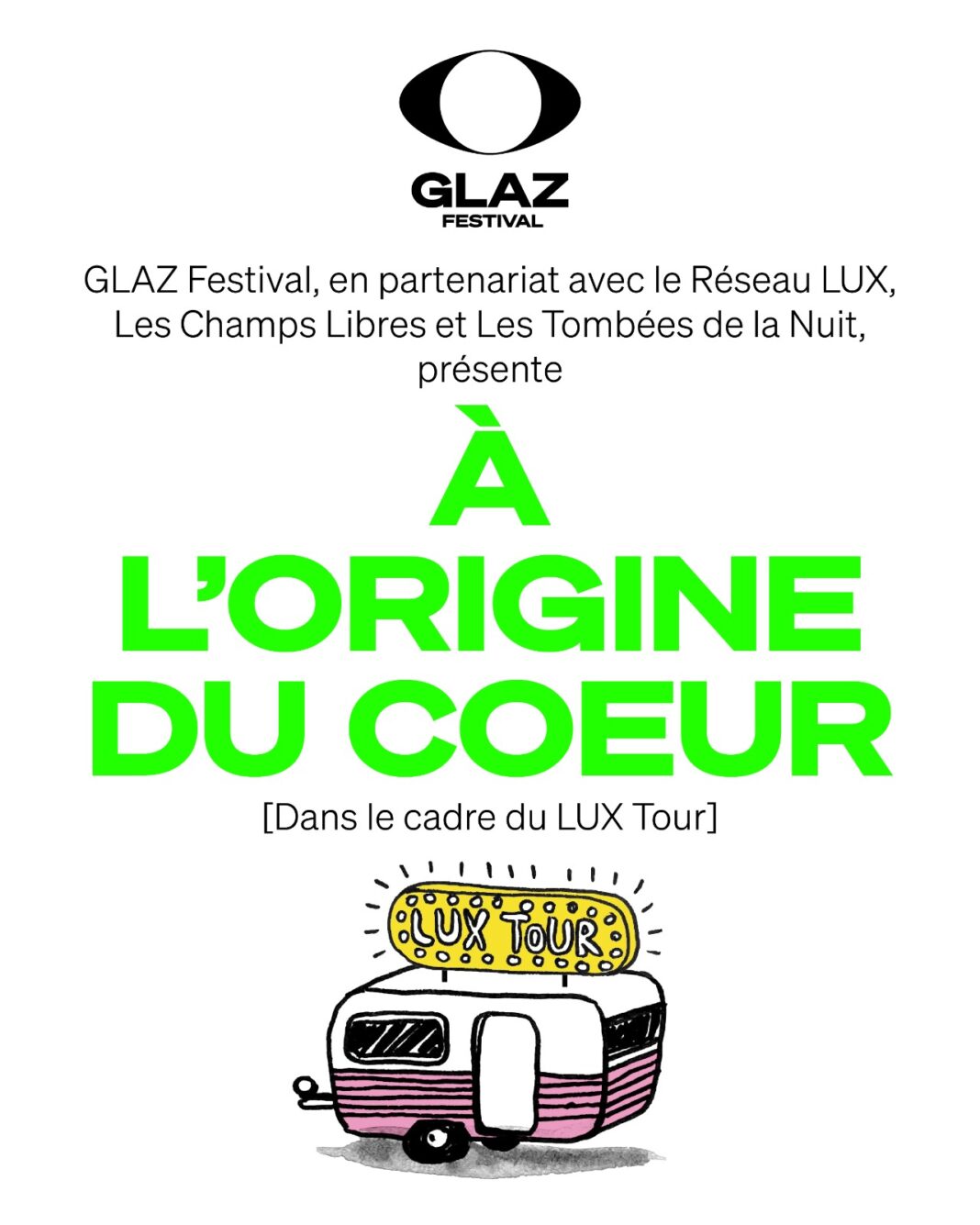 GLAZ Festival, en partenariat avec le Réseau LUX, Les Champs Libres et Les Tombées de la Nuit, présente À L’ORIGINE DU COEUR Parvis des Champs Libres Rennes