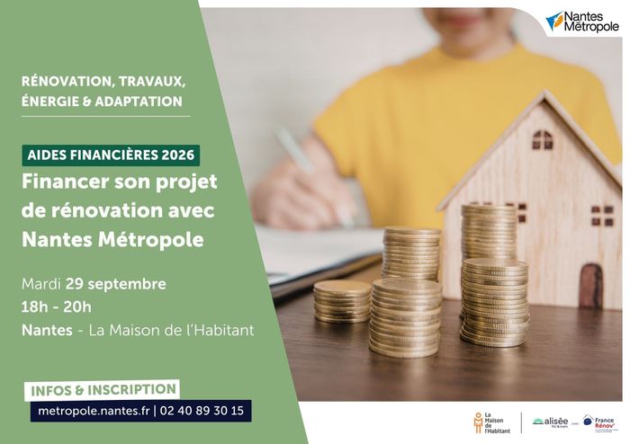 Aides financières 2026 : financer son projet de rénovation avec Nantes Métropole La Maison de l&rsquo;Habitant Nantes