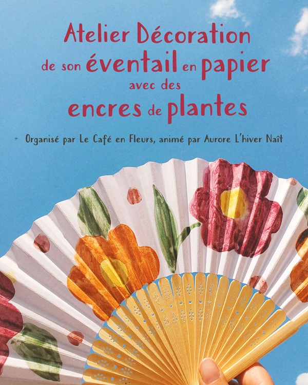Atelier au Décoration de son éventail en papier avec des encres de plantes Montrésor