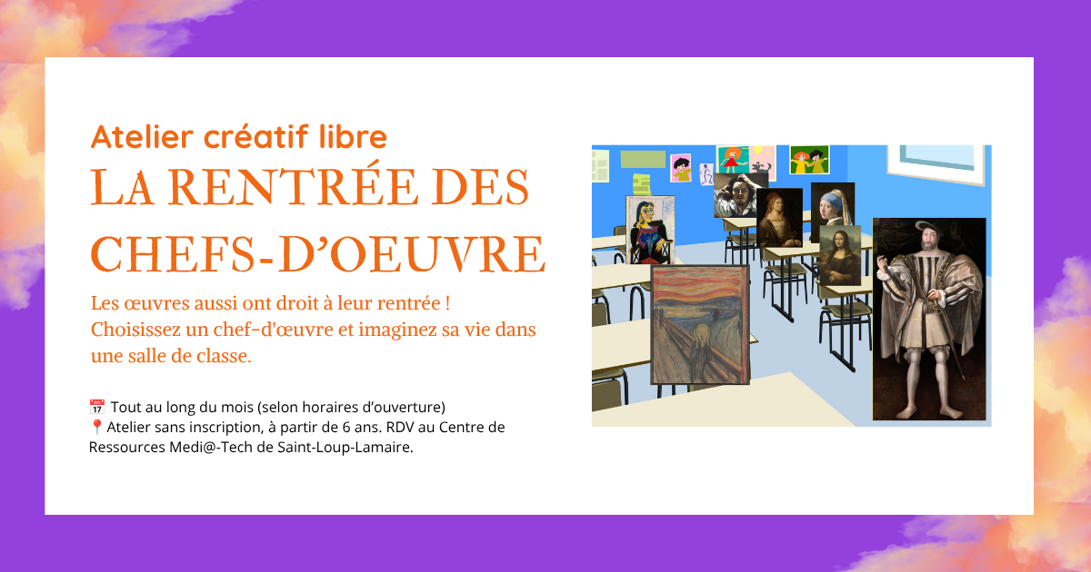 Atelier créatif libre la rentrée des chefs-d’oeuvre Saint-Loup-Lamairé