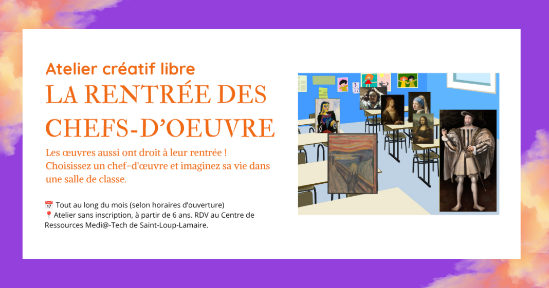 Atelier créatif libre la rentrée des chefs-d’oeuvre Saint-Loup-Lamairé