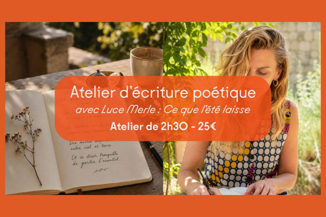 Atelier d’écriture poétique | Ce que l’été laisse Brine Boutique Galerie Eymet