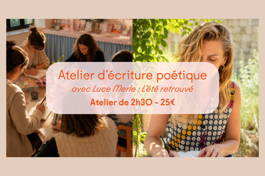 Atelier d&rsquo;écriture poétique | L&rsquo;Été retrouvé Brine Boutique Galerie Eymet