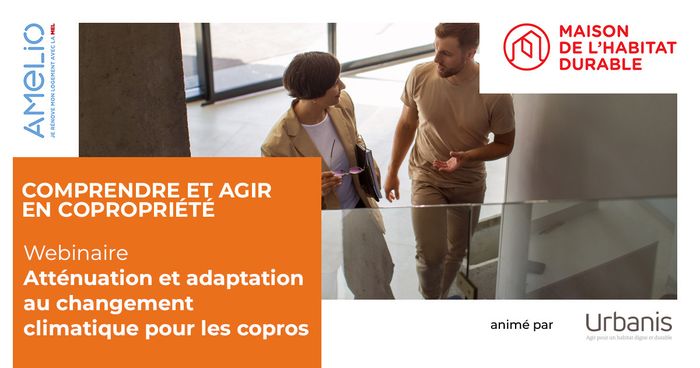 Atténuation et adaptation au changement climatique pour les copropriétés, En ligne, Lille