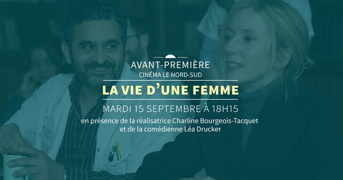Avant-première LA VIE D'UNE FEMME Cinéma Nord-Sud Genève