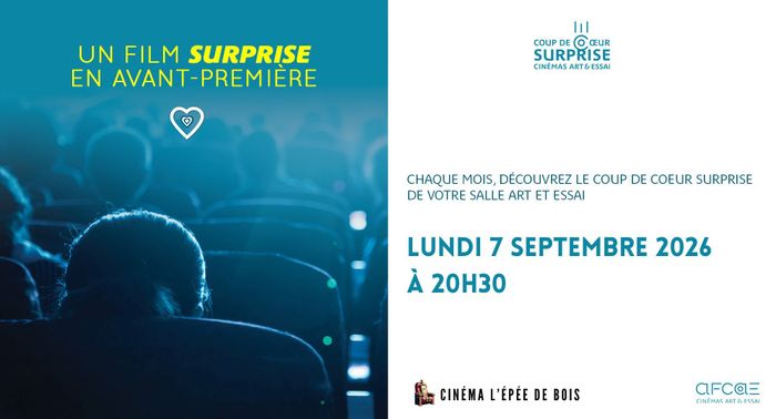 Avant-première surprise, Epée de Bois, Paris