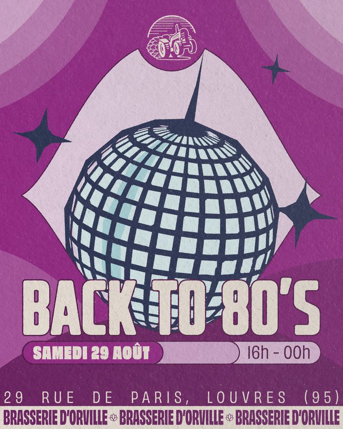 Back to 80’s, Brasserie d’Orville, Louvres