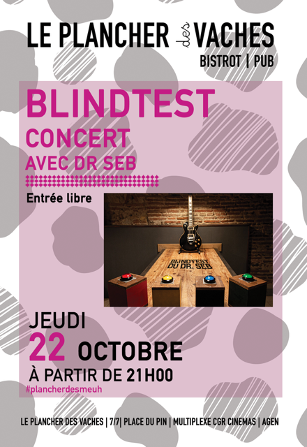 Blindtest Avec Dr Seb Plancher des Vaches Agen