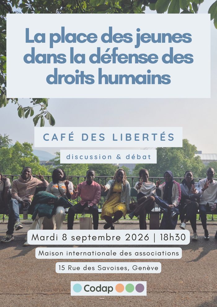 Café des Libertés : La place des jeunes dans la défense des droits humains Maison des associations socio-politiques Genève