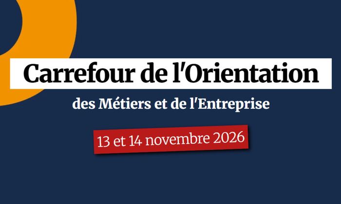 Carrefour de l’Orientation des Métiers et de l’Entreprise 2026 (49), Parc des Expositions de la Meilleraie, Cholet (49), Cholet