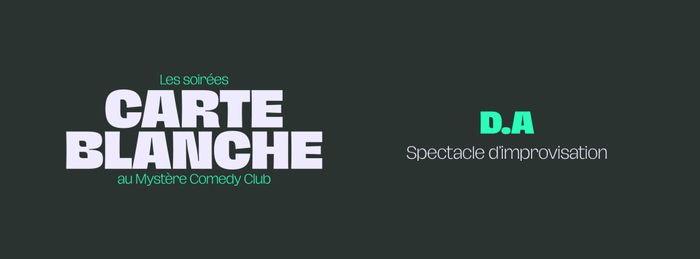 Carte Blanche – D.A Mystère Comedy Club Nantes