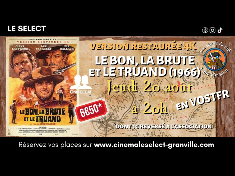 Ciné-club: le bon, la brute et le truand Le Select Granville