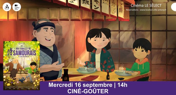Ciné-goûter MA FAMILLE DE SAMOURAÏS Le Sélect Antony