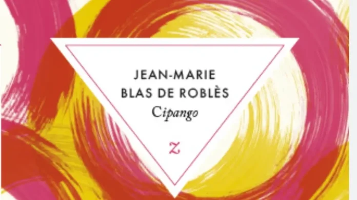 Cipango Jean-Marie Blas de Roblès