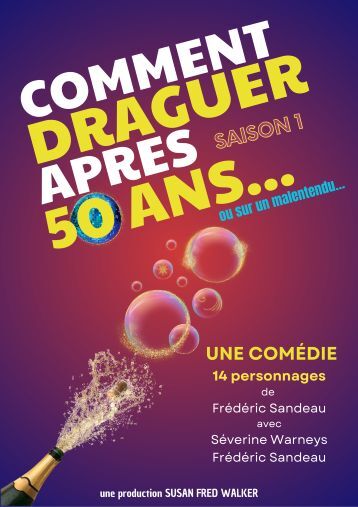 Comment draguer après 50 ans… ou sur un malentendu  Troyes