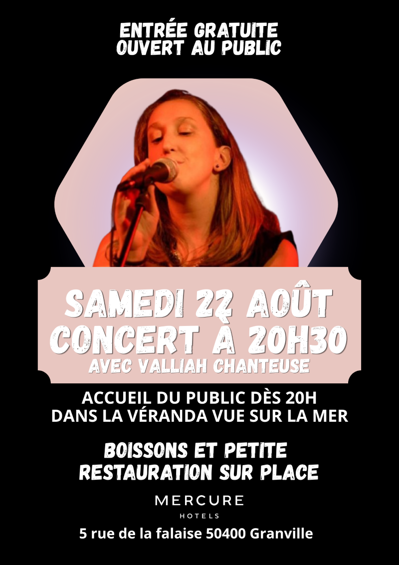 Concert avec Valliah Chanteuse Hôtel Mercure le Grand Large Granville