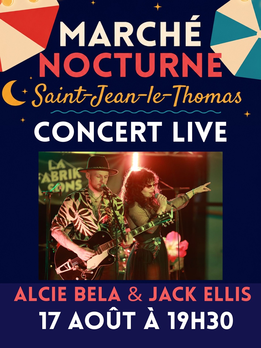 Concert d’Alcie Bela & Jack Ellis au marché nocturne de Saint-Jean-le-Thomas Rue Pierre Le Jaudet Saint-Jean-le-Thomas
