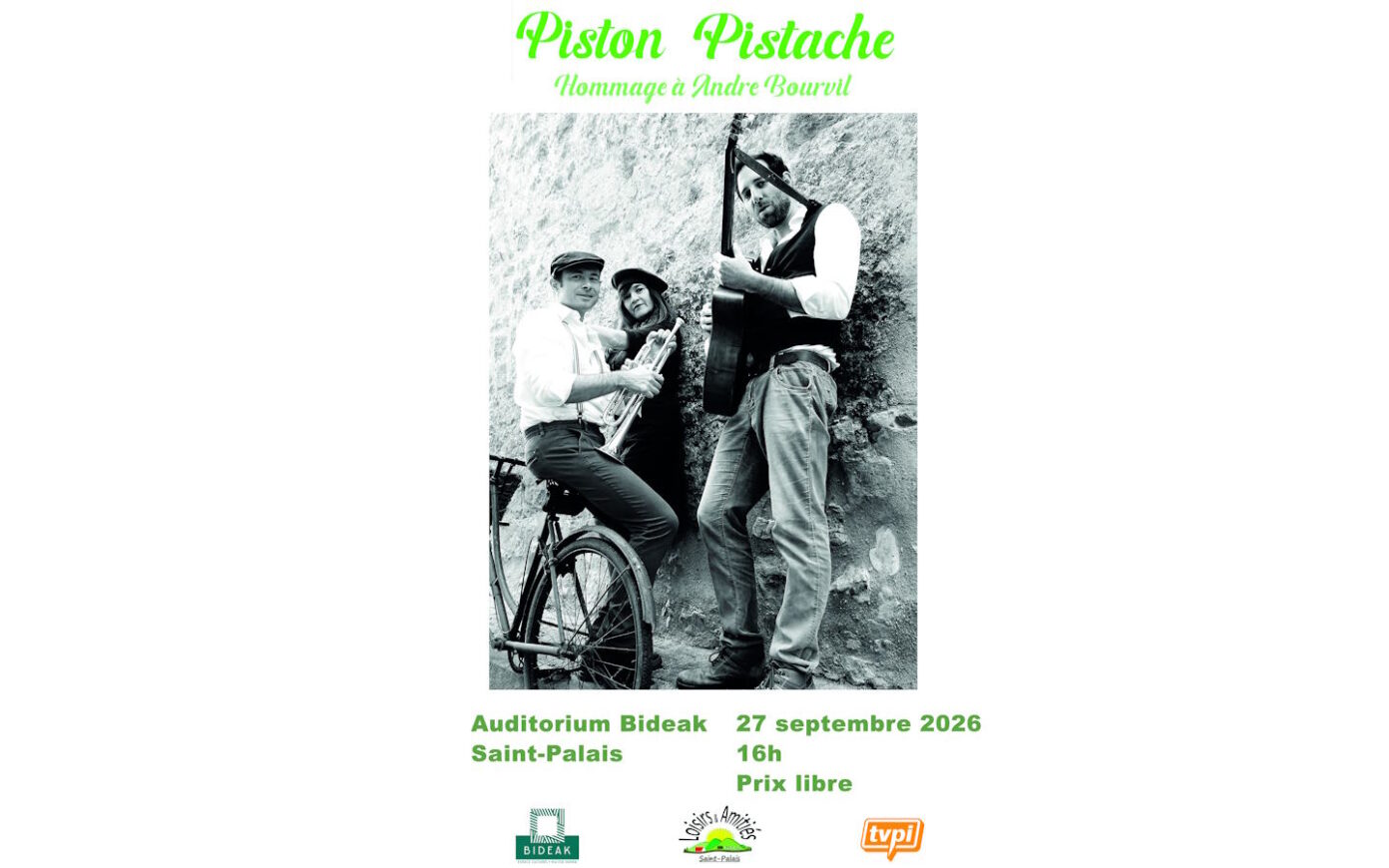 Concert du Trio Piston Pistache hommage à Bourvil Auditorium de Bideak Saint-Palais