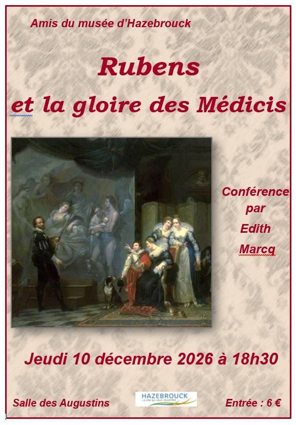 Conférence d’Edith Marcq: « Rubens et la gloire des Médicis », Salle des Augustins, Hazebrouck