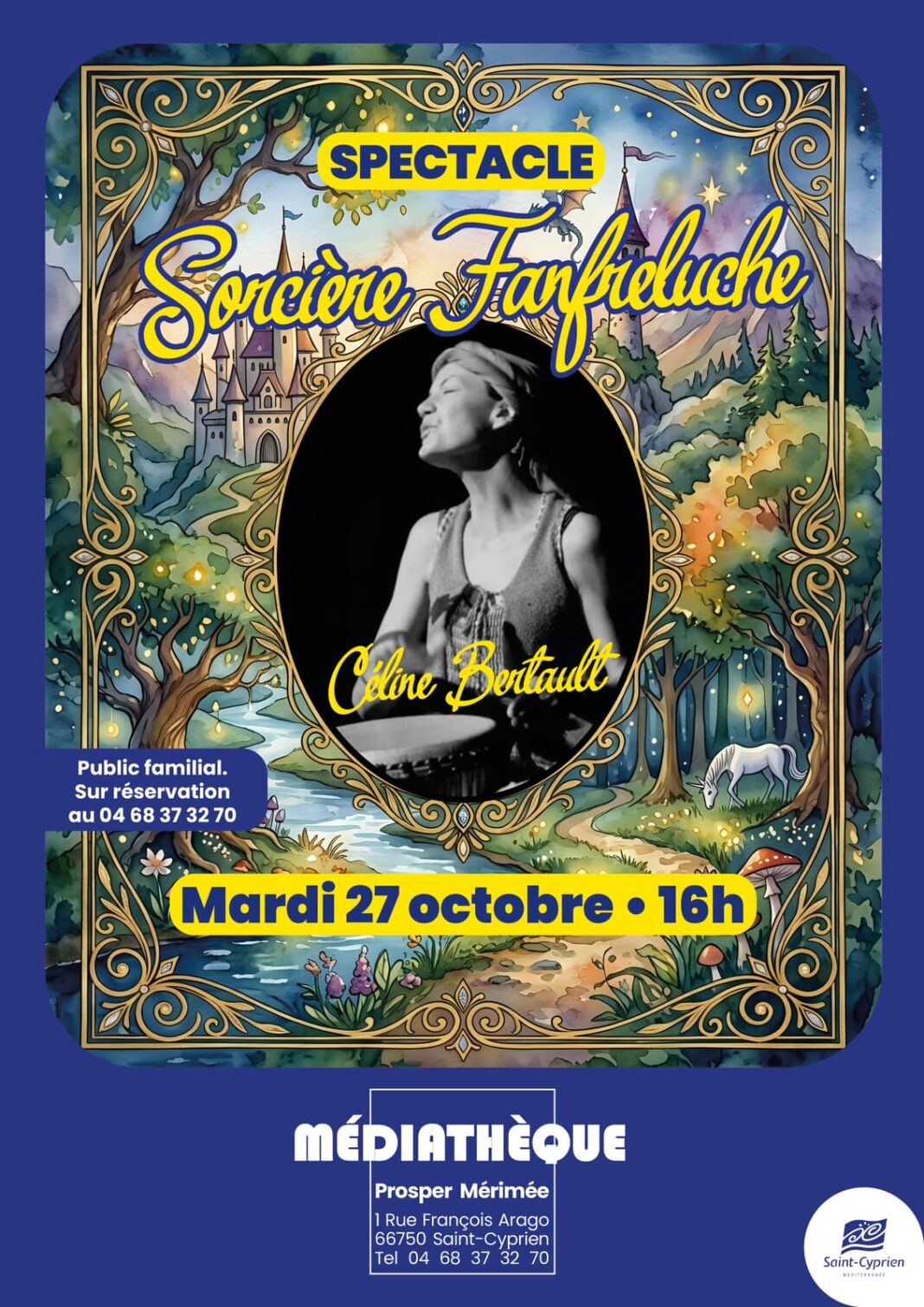 CONTES DE LA SORCIERE FANFRELUCHE AVEC CELINE BERTAULT Médiathèque Prosper Mérimée Saint-Cyprien