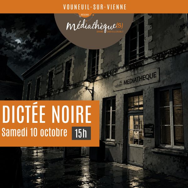Dictée noire  Vouneuil-sur-Vienne
