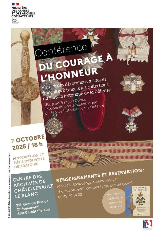 Du courage à l&rsquo;honneur. Histoire des décorations militaires françaises à travers les collection du Service historique de la Défense  Châtellerault