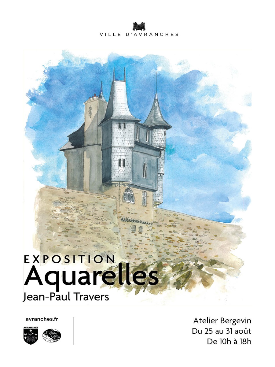 Exposition Aquarelles de Jean-Paul Travers Atelier Bergevin Avranches