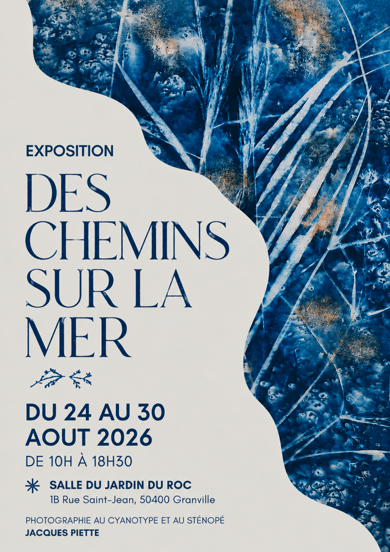 Exposition des chemins sur la mer salle du jardin du Roc Granville