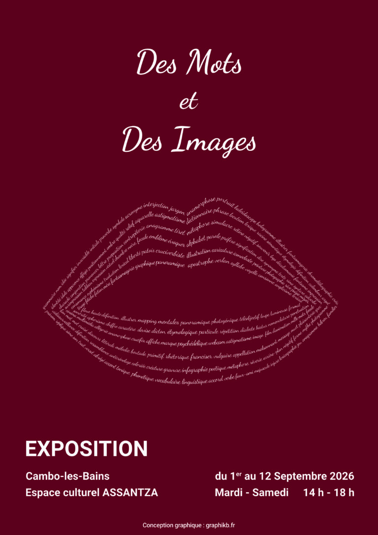 Exposition Des mots et des images Espace Culturel Assantza Cambo-les-Bains