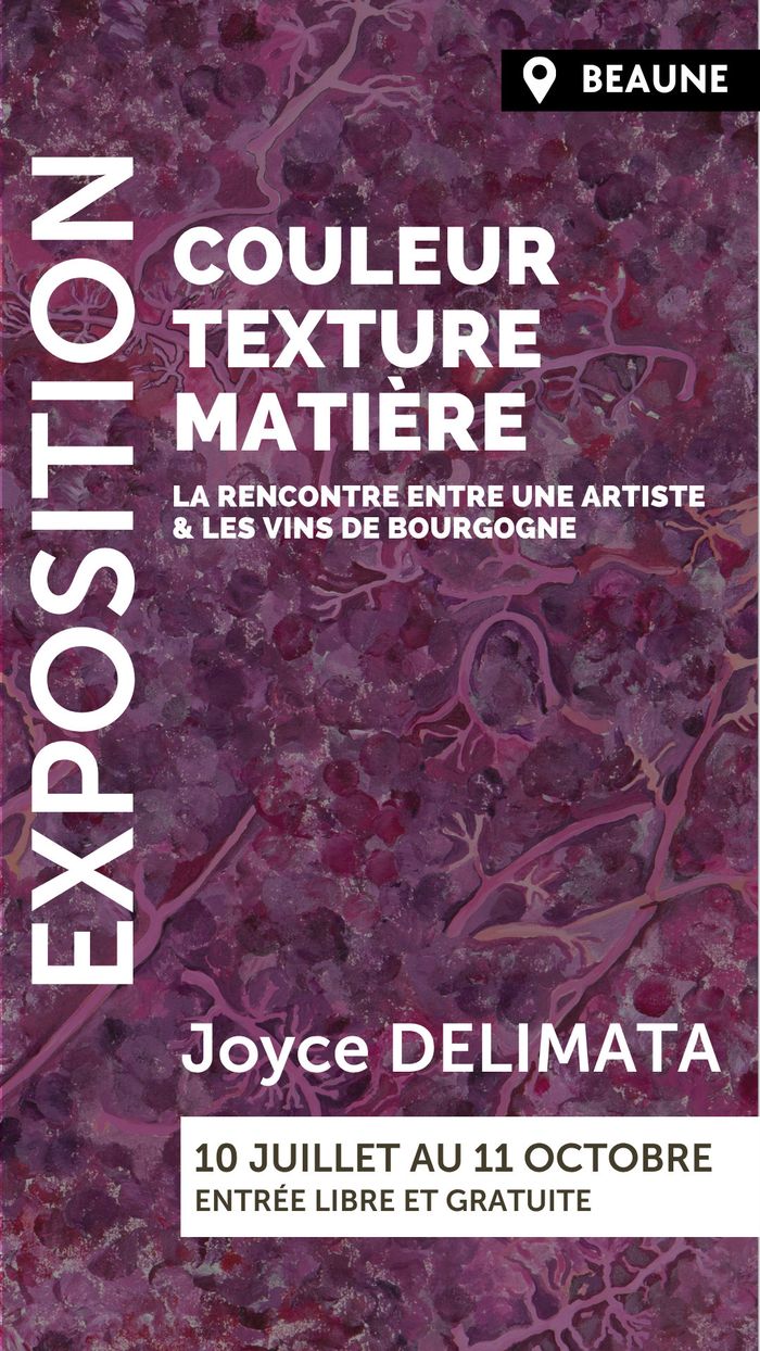 Exposition et rencontre avec l'artiste Joyce Delimata Cité des Climats et vins de Bourgogne Beaune