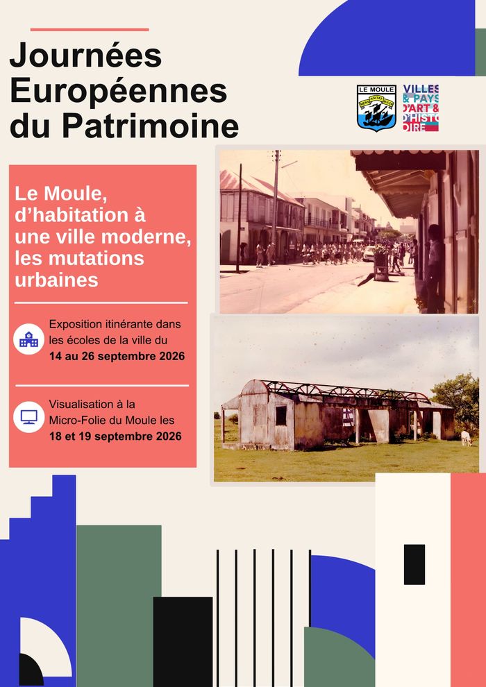 Exposition / Le Moule : « de territoire d&rsquo;habitation à la ville, les mutations urbaines », Centre Robert Loyson, Le Moule