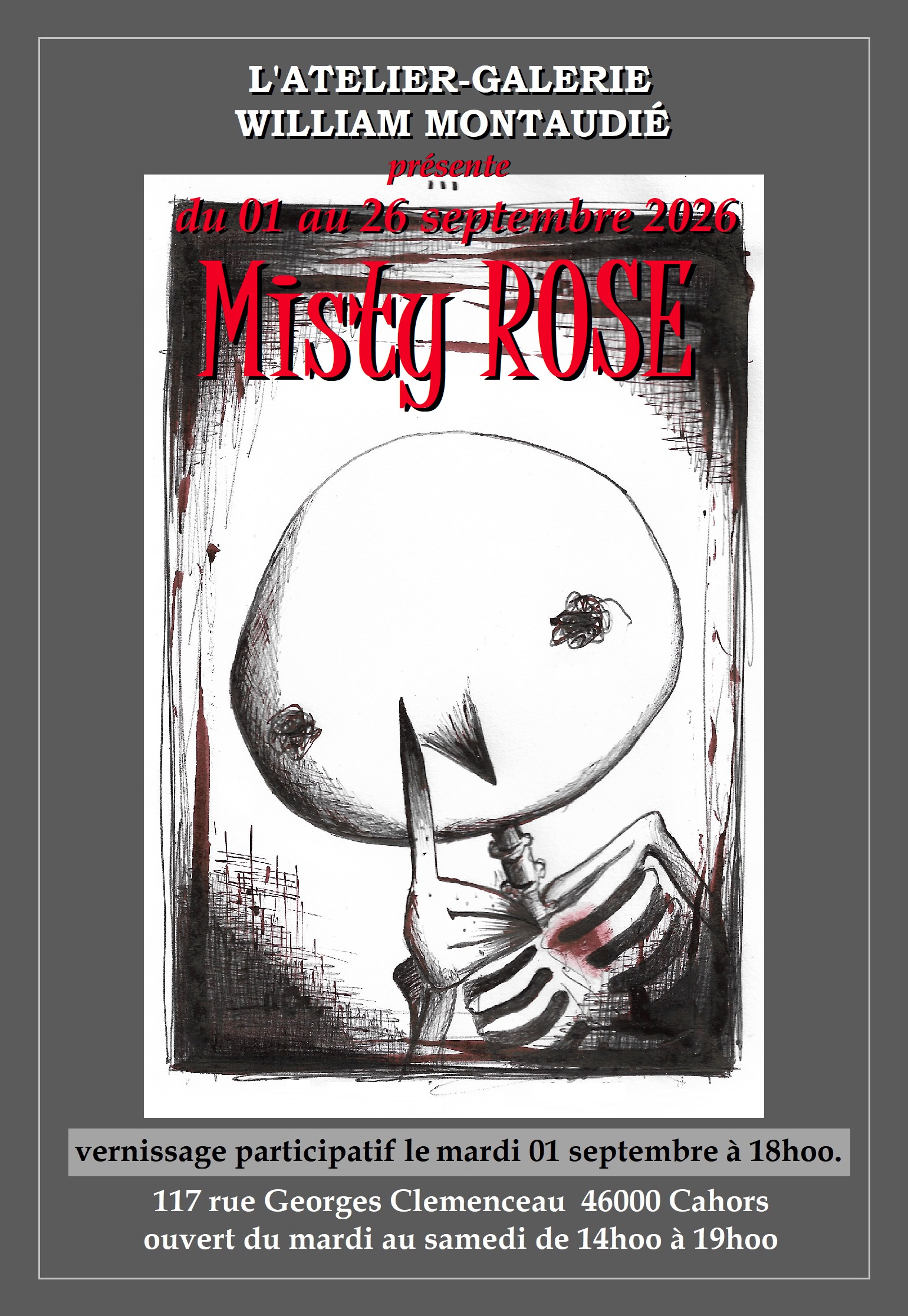 Exposition Misty Rose à l'Atelier-Galerie William Montaudié 117 Rue Georges Clemenceau Cahors 2026-09-01