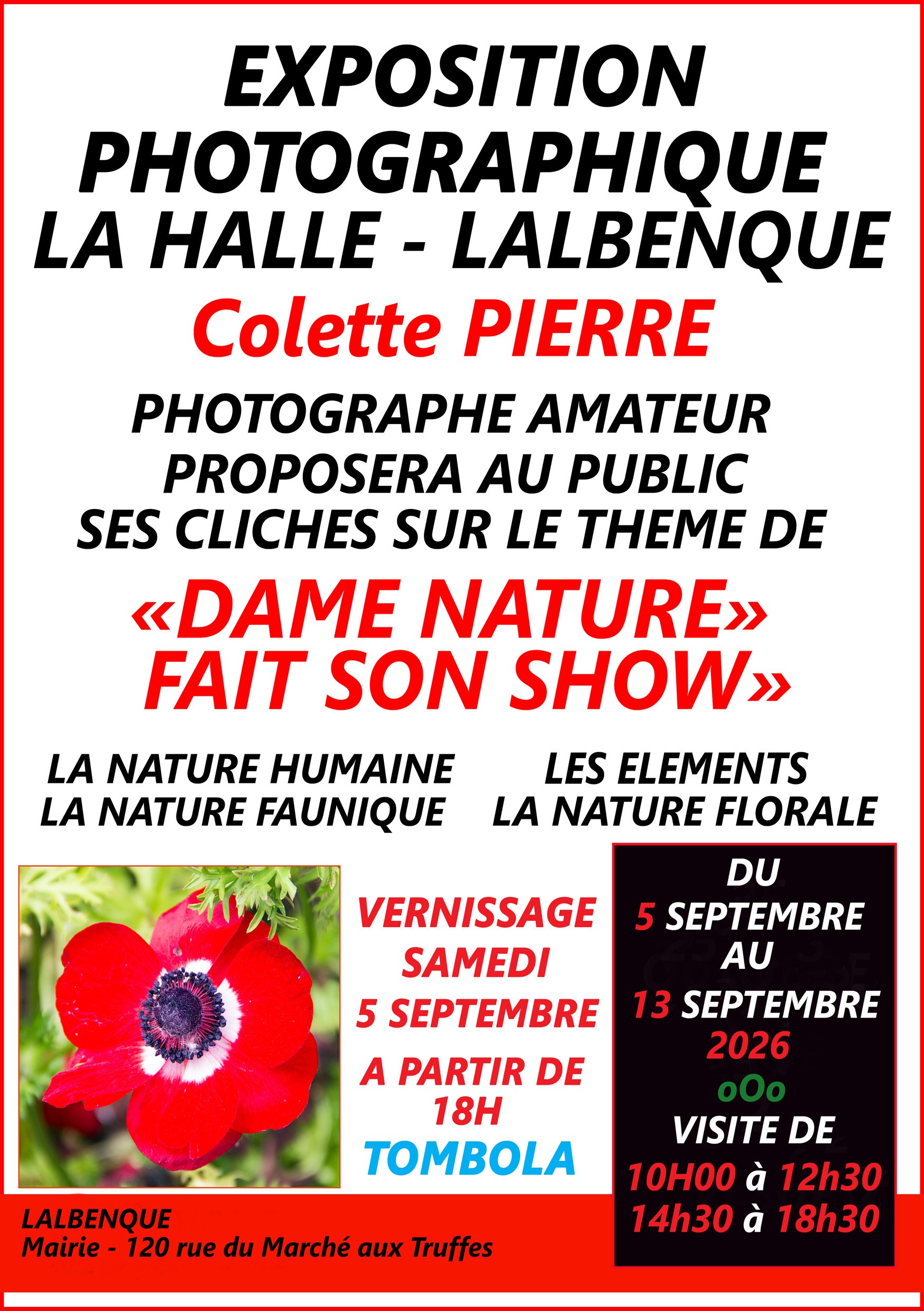Exposition Photo Dame nature fait son show 120 rue du Marché aux Truffes Lalbenque 2026-09-05